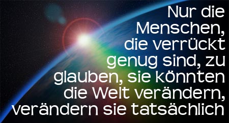 Du kannst die Welt verÃ¤ndern
