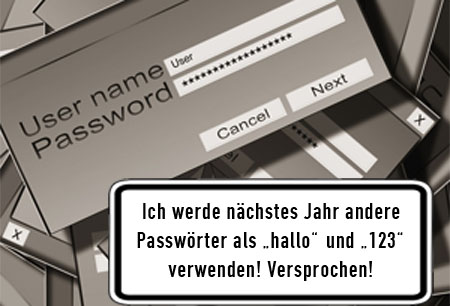 Sinnvolle PasswÃ¶rter wÃ¤hlen!