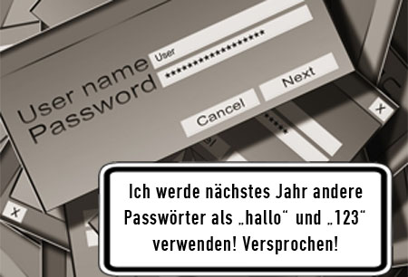 Sinnvolle Passwörter wählen!