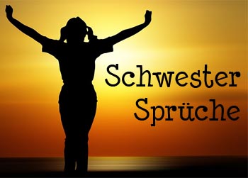 Schwester Sprche