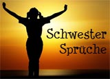 Schwester Weisheiten